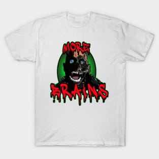 More Brains! T-Shirt